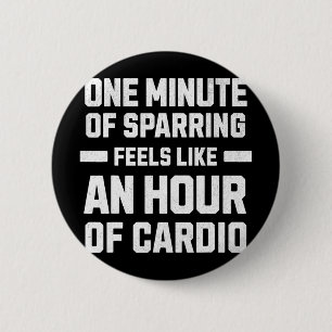 Badge Rond 5 Cm Une Minute De Sparring Ressemble À Une Heure De Ca