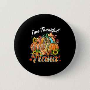Badge Rond 5 Cm Une Nana reconnaissante Citrouille Automne Thanksg