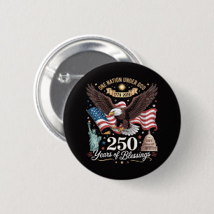 Badge Rond 5 Cm Une nation sous Dieu 250 ans 