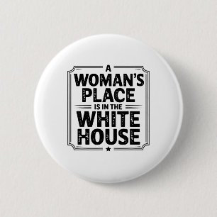 Badge Rond 5 Cm Une place de femme est à la Maison Blanche femmes