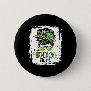 Badge Rond 5 Cm Une Tante Chanceuse Bun Messy Happy St. Patricks D