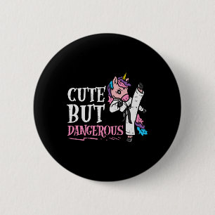 Badge Rond 5 Cm Unicorn Mignonne Mais Dangereux Karate Taekwondo G