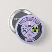 Badge Rond 5 Cm Union folle de scientifique (Devant & derrière)