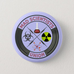 Badge Rond 5 Cm Union folle de scientifique