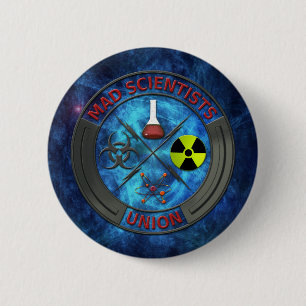 Badge Rond 5 Cm Union folle de scientifique