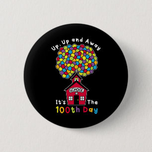 Badge Rond 5 Cm Up And Away C'est le 100e jour enseignant 100 jour