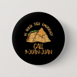 Badge Rond 5 Cm Urgence de queso Cinco De Mayo T-shirt Appel Taco