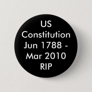 Badge Rond 5 Cm USConstitutionJun 1788 - Mars 2010 DÉCHIRURE