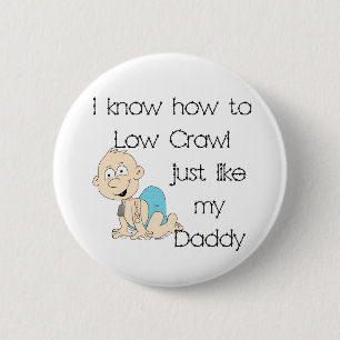 Badge Rond 5 Cm USMC Je sais comment ramper bas comme mon père (b