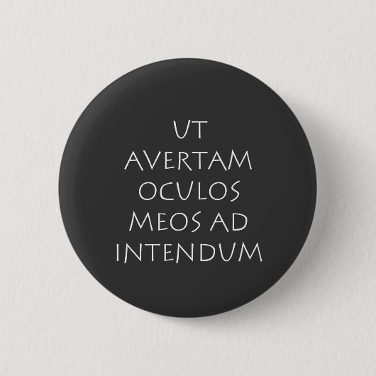 Badge Rond 5 Cm Ut avertam oculos meds ad intendum (Devant)