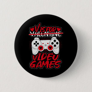 Badge Rond 5 Cm V est pour Valentine Video Game
