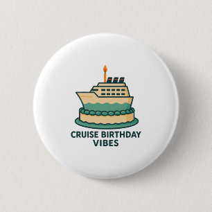 Badge Rond 5 Cm Vacances d'anniversaire de croisière pour hommes