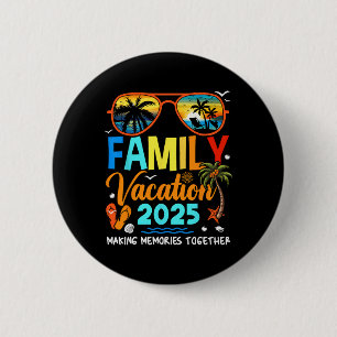 Badge Rond 5 Cm Vacances en famille 2025 Créer des souvenirs T-shi