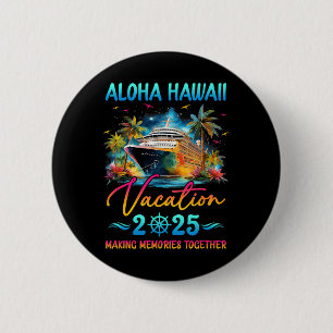 Badge Rond 5 Cm Vacances en famille à Hawaï Aloha 2025 Groupe corr