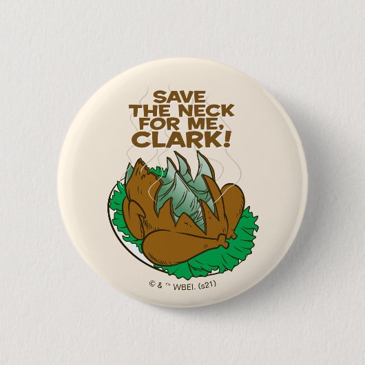 Badge Rond 5 Cm Vacances Noël | Sauvez le cou pour moi, Clark ! (Devant)