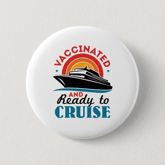 Badge Rond 5 Cm Vacciné et prêt à la croisière (Devant)