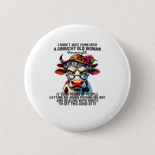 Badge Rond 5 Cm Vache Je ne me suis pas contentée de me transforme