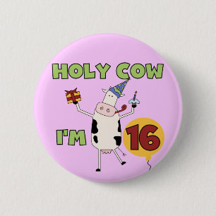 Badge Rond 5 Cm Vache sainte je suis 16 T-shirts et cadeaux