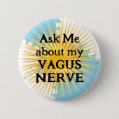 Badge Rond 5 Cm Vagus Nerve stimulation anti anxiété sensation de (Devant)
