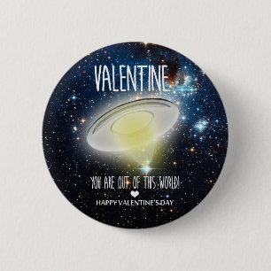 Badge Rond 5 Cm Valentin, vous êtes hors de ce monde !