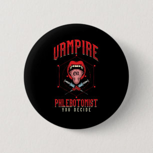 Badge Rond 5 Cm Vampire Phlebotomiste Phlebotomie Syringe de sang