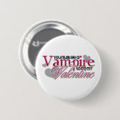 Badge Rond 5 Cm Vampire Valentine (Devant & derrière)