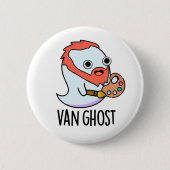 Badge Rond 5 Cm Van Ghost Funny Artiste Ghost Pun (Devant)