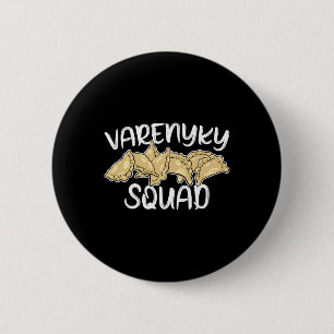 Badge Rond 5 Cm Varenyky Squad Cuisine Ukrainienne Drôle Ukraine S