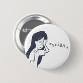 Badge Rond 5 Cm Variante frustrante 1 de Cynthia (Devant & derrière)