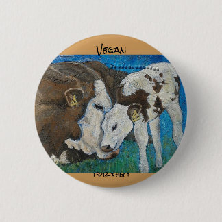 Badge Rond 5 Cm Végétalien pour eux bouton de vache