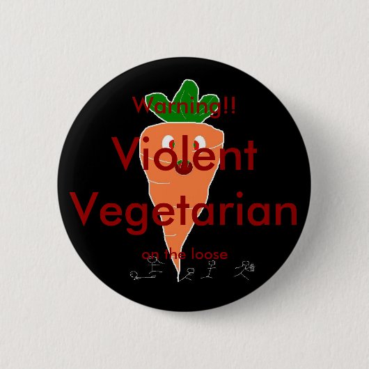Badge Rond 5 Cm Végétarien violent (Devant)