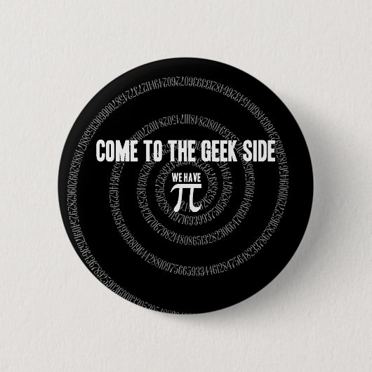 Badge Rond 5 Cm Venez au côté Geek pour Pi (Devant)