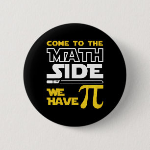 Badge Rond 5 Cm Venez Au Côté Math Nous Avons Pi Math Pi Day Ensei
