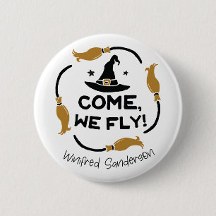 Badge Rond 5 Cm Venez Nous Voler Hocus Pocus