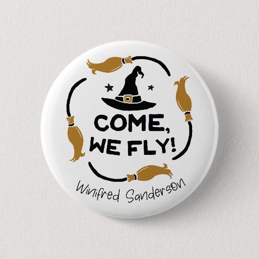 Badge Rond 5 Cm Venez Nous Voler Hocus Pocus (Devant)