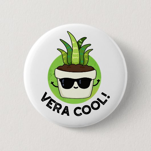 Badge Rond 5 Cm Vera Cool Funny Aloe Vera Pun (Devant)