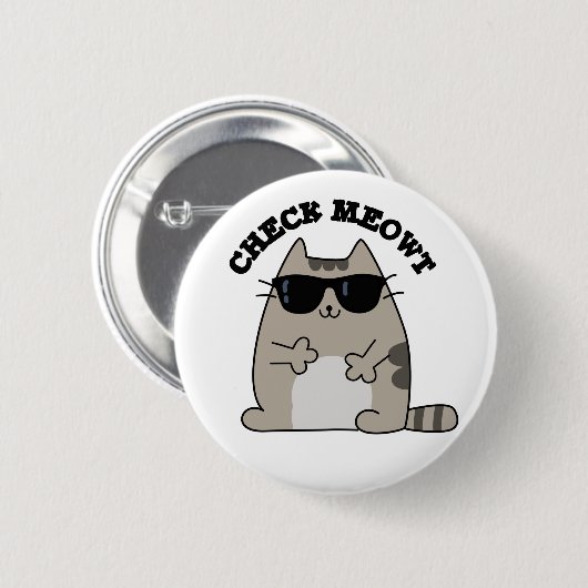 Badge Rond 5 Cm Vérifier Meowt Funny Cool chat Pun (Devant & derrière)