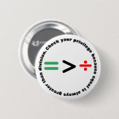 Badge Rond 5 Cm Vérifiez votre privilège (Devant & derrière)