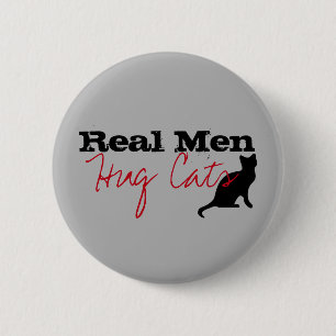 Badge Rond 5 Cm Véritable Homme Accroche Chats Kitty Love Funny Am