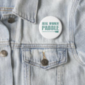 Badge Rond 5 Cm Véritables Femmes Paddle (En situation)