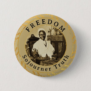 Badge Rond 5 Cm Vérité Sojourner Liberté féministe abolitionniste
