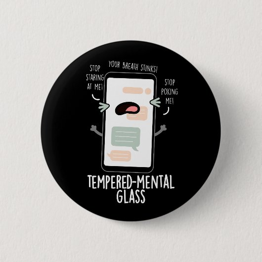 Badge Rond 5 Cm Verre trempé mental Funny Cellphone Pun Dark BG (Devant)