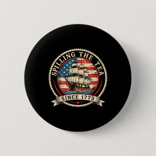 Badge Rond 5 Cm Verser le thé depuis 1773 Drôle 4 juillet Amer