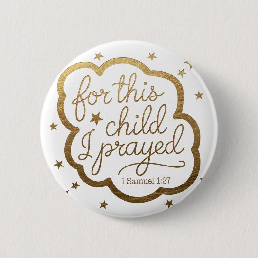 Badge Rond 5 Cm verset biblique de 1 Samuel 1:27 (Devant)