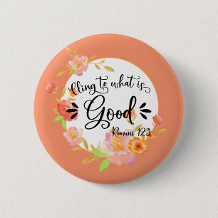Badge Rond 5 Cm Versets bibliques inspirants - Romains 12:9