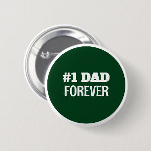 Badge Rond 5 Cm Vert et blanc #1 Papa Forever Fête des pères Cadea