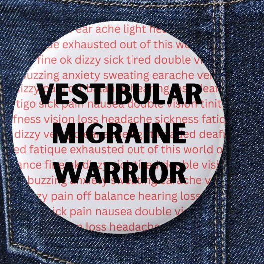 Badge Rond 5 Cm Vestibular Migraine Warrior Chronique vertigo Butt