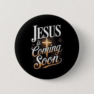 Badge Rond 5 Cm Vêtements Chrétiens Jésus Arrive Bientôt Premium