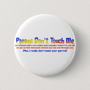 Badge Rond 5 Cm Veuillez ne pas me toucher