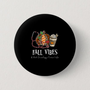 Badge Rond 5 Cm Vibes d'automne de citrouille et cette vie de infi